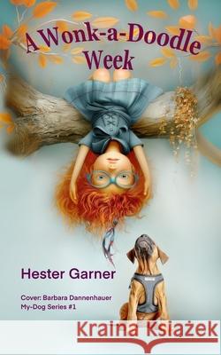 A Wonk-a-Doodle Week Hester Garner 9781763669239