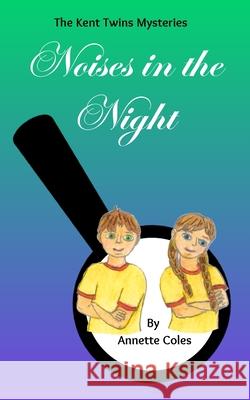Noises in the Night Annette Coles 9781763712331 Annette Coles