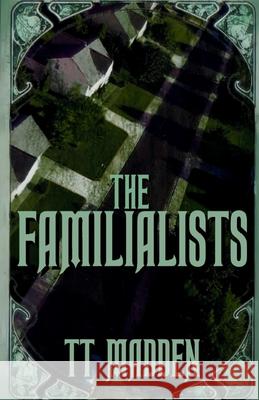 The Familialists Tt Madden 9781763725669