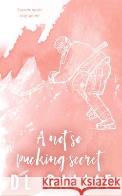 A Not So Pucking Secret SE DL Gallie 9781763730366