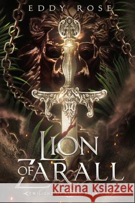 Lion of Zarall Eddy Rose 9781763734111