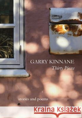 Thirty Pieces Garry Kinnane 9781763735637