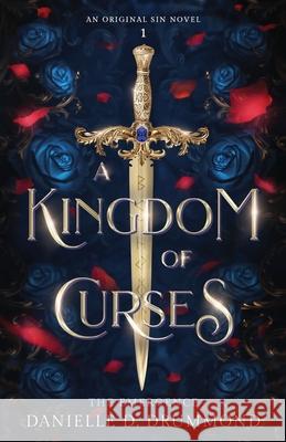 A Kingdom of Curses-The Emergence Danielle D. Drummond 9781763765108 Danielle D. Drummond