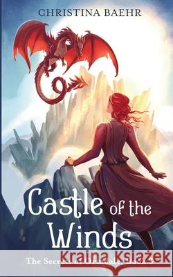 Castle of the Winds Christina Baehr 9781763774834 Christina Baehr