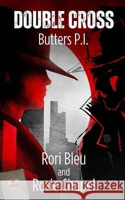 Double Cross: The Trigger Rori Bleu Rosie Chapel 9781763775398 Ulfire Pty Ltd