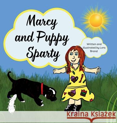 Marcy and Puppy Sparty: Marcy's Dream Lora Rositta Brand Nadia Va Lora Rositta Brand 9781763786493 Dorea Inspirations Publishings