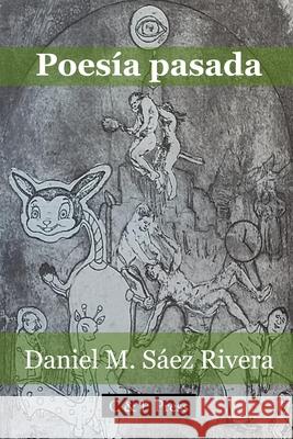 Poes?a pasada Daniel M. S?e 9781763791817 C & F Press