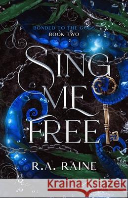 Sing Me Free R. a. Raine 9781763802483 Rebecca A. Raine