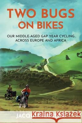 Two Bugs on Bikes Jacqui Webster 9781763807792