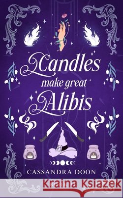 Candles Make Great Alibi's Cassandra Doon 9781763825895