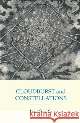 CLOUDBURST and CONSTELLATIONS Lou Smith 9781763825956 Walleah Press