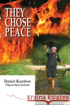 They Chose Peace Daniel Kumbon 9781763845626 First Nations Writers Festival International
