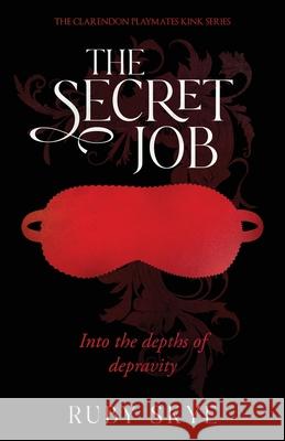 The Secret Job Ruby Skye 9781763853515 Ruby Skye
