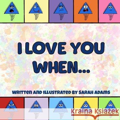 I Love You When... Sarah E. Adams 9781763861718 Collective Chaos