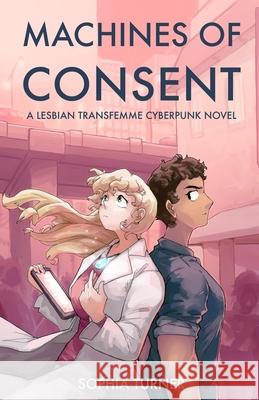 Machines of Consent Sophia Turner 9781763863729 Transistance Press