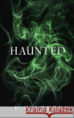 Haunted H. G. Ahedi 9781763866706 H.G. Ahedi