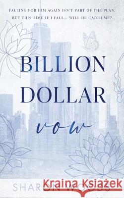 Billion Dollar Vow: Special Edition: A marriage of convenience romance Sharon Woods 9781763889637 Sharon Woods