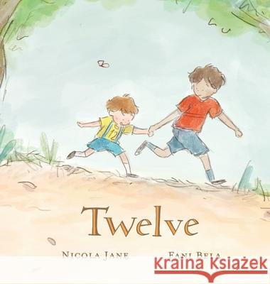 Twelve Nicola Jane Fani Bela 9781764008341 Welcome Home Press