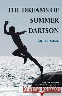 The Dreams Of Summer Dartson Peter Purchase 9781764011747 Dune Publishing