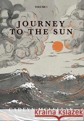Journey to the Sun Cadeyn McLellan Stefano Buro Michael Martin 9781764015905 Cadeyn McLellan