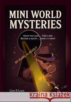 Mini World Mysteries Gary B. Leiws 9781764023313 Gary Lewis