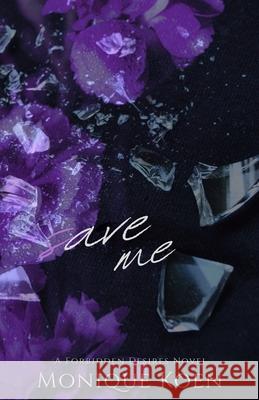 Save Me: A Forbidden Desires Novel Monique Koen 9781764030816 Monique Koen