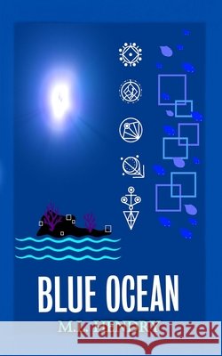 Blue Ocean M. L. Hendry 9781764038232