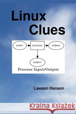 Linux Clues Lawson Hanson 9781764057899 Lawson Hanson