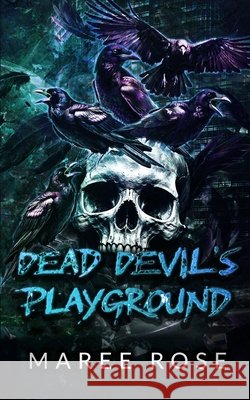 Dead Devil's Playground Maree Rose 9781764066129