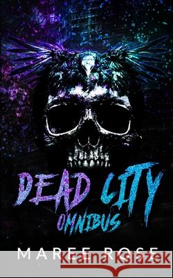 Dead City - Omnibus Maree Rose 9781764066136 Maree Rose Publishing