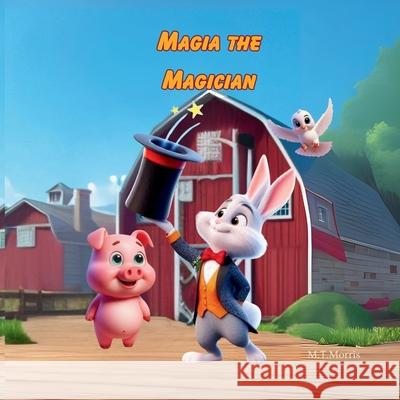 Magia the Magician Maurizio Turco 9781764072267