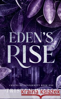 Eden's Rise Tristen Willis 9781764072601 Tristen Willis