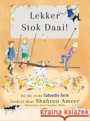 Lekker Stok Daai! Shahron Ameer Caroline Webb Robyn Cherry 9781764074179 Singing Myrtle Publisher