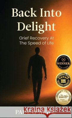 Back Into Delight Paul O'Neill 9781764090711