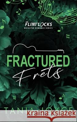 Fractured Frets: A Married in Vegas Rockstar Romance - DISCREET SPECIAL EDITION Tania Joyce 9781764095006 Gatwick Enterprises Pty Ltd