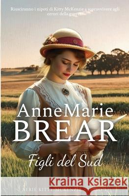 Figli del Sud Annemarie Brear 9781764096256