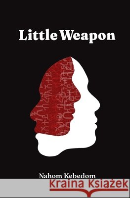 Little Weapon Kebedom, Nahom 9781764097505 Lindrum Publishing
