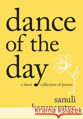 dance of the day Sanuli Karunaratne 9781764103299 Forty South Publishing Pty Ltd