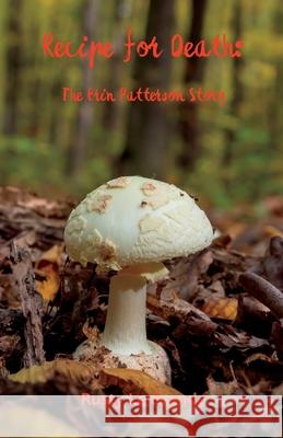 Recipe for Death: The Erin Patterson Story Rusty L 9781764108720 Rusty Le Grande
