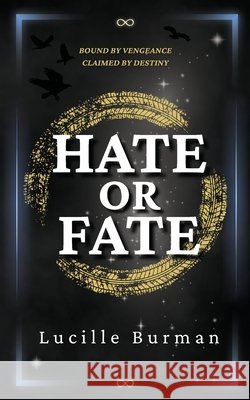 Hate or Fate Lucille Burman 9781764110426
