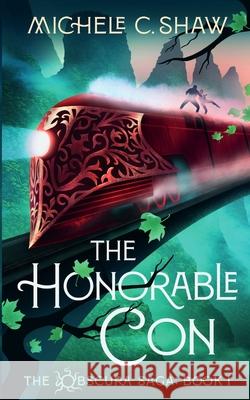 The Honorable Con Michele C. Shaw 9781764116718 Michele C. Shaw