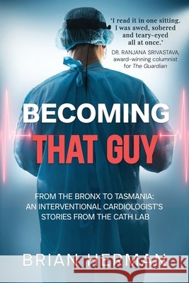 Becoming That Guy Brian Herman 9781764125482 Ashwood Publishing