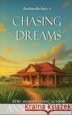 Chasing Dreams Annie Seaton 9781764126373
