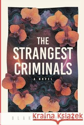 The Strangest Criminals Blake Polden 9781764126502 Thistle & Rune