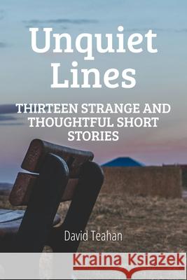 Unquiet Lines Farbellum Publishing David Teahan 9781764130608