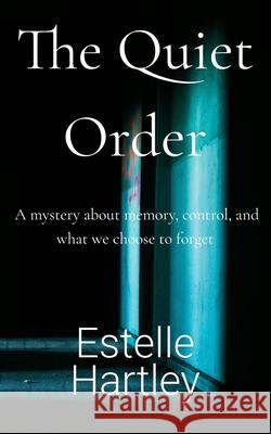 The Quiet Order Farbellum Press Estelle Hartley 9781764130653