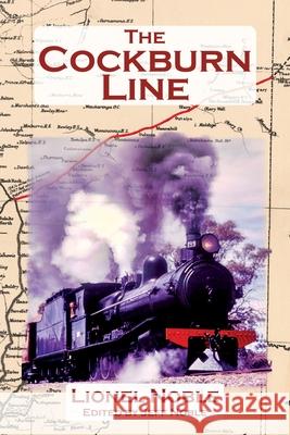 The Cockburn Line Lionel Noble Jeff Noble 9781764133531