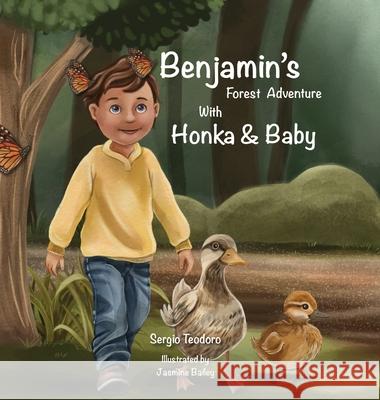 Benjamin Forest Adventure With Honka & Baby Sergio Teodoro Jasmine Bailey 9781764149013 Honka & Baby Children