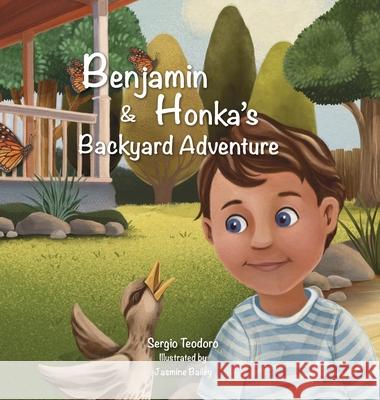 Benjamin & Honka's Backyard Adventure Sergio Teodoro 9781764149044 Honka & Baby Children