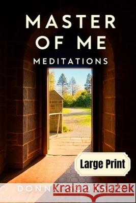 Master of Me: Meditations Large Print Donna Goddard 9781764151184 Donna Goddard